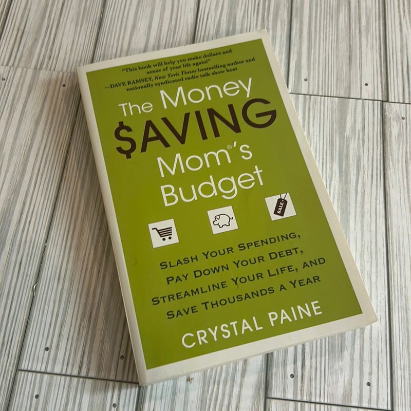 The Money Saving Mom's Budget