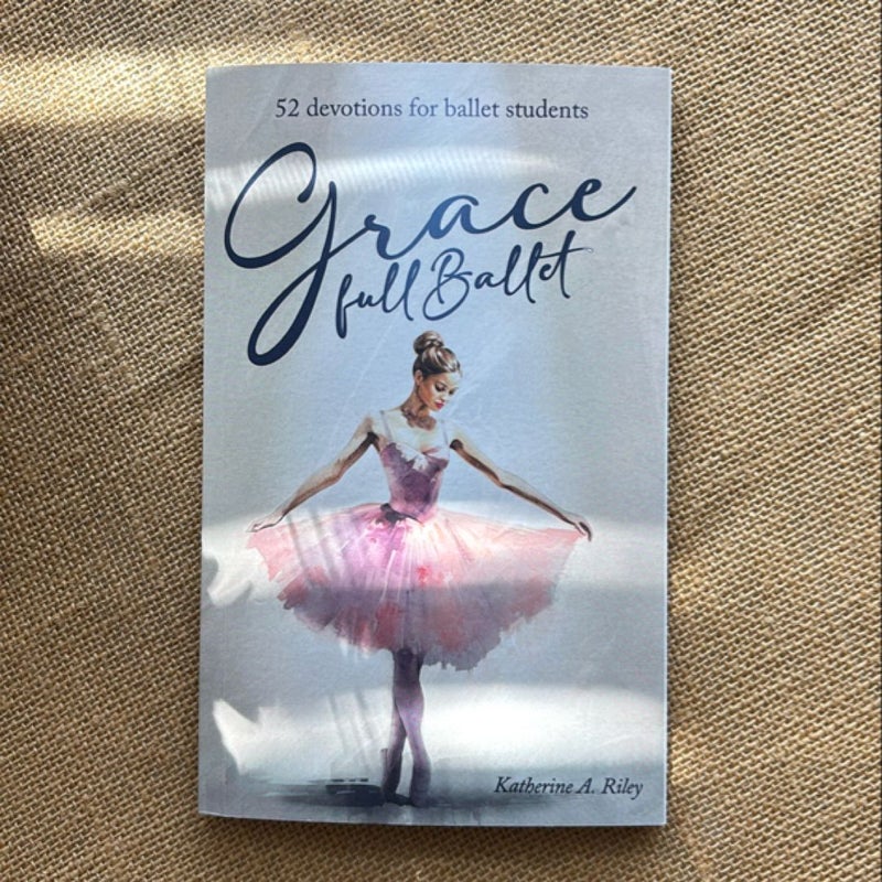 Grace Full Ballet