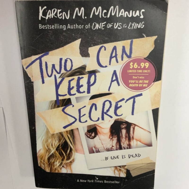 Two Can Keep a Secret