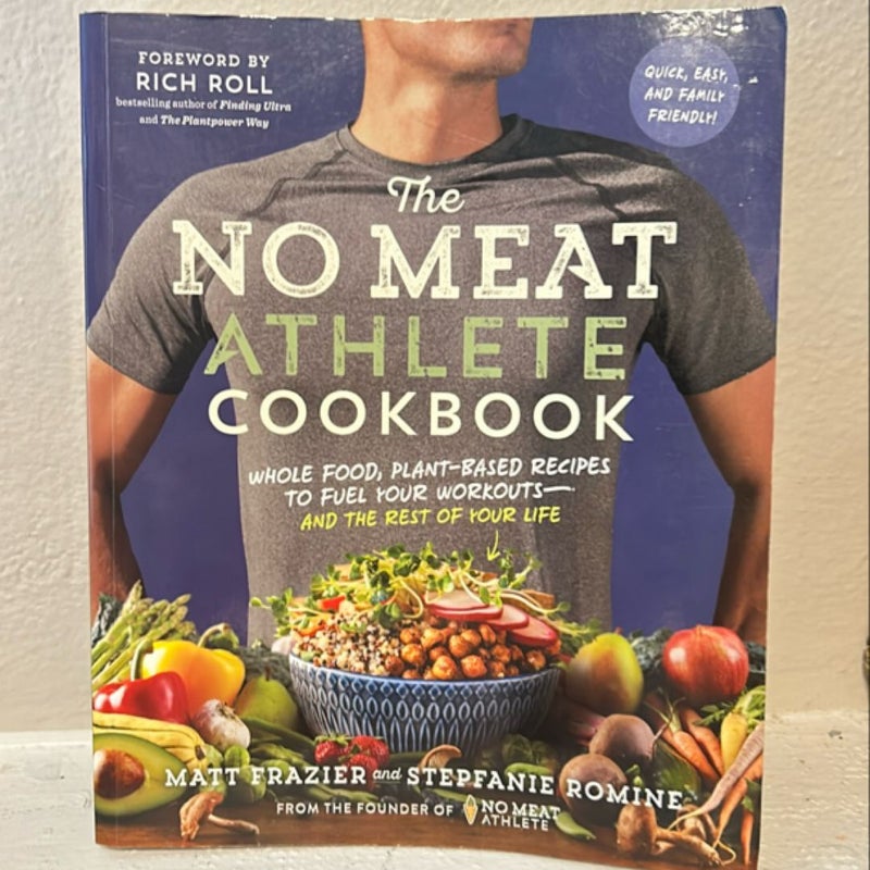 The No Meat Athlete Cookbook