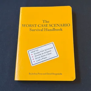 Worst-Case Scenario Survival Handbook