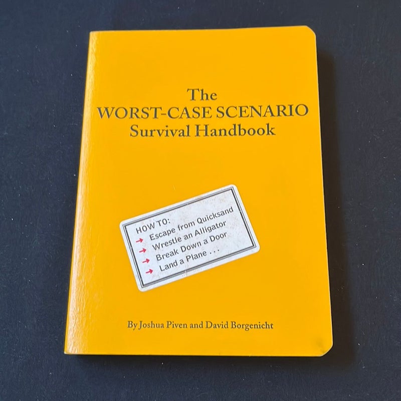 Worst-Case Scenario Survival Handbook