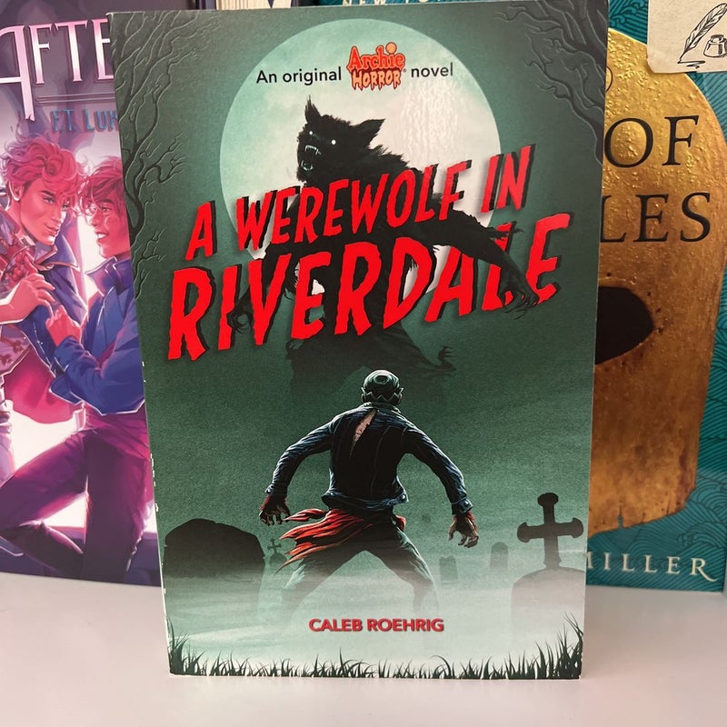 A Werewolf in Riverdale (Archie Horror, Book 1)