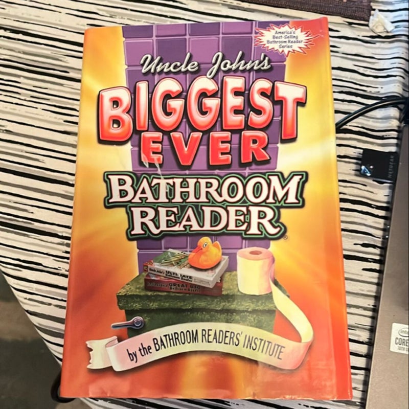 Uncle John's Biggest Ever Bathroom Reader