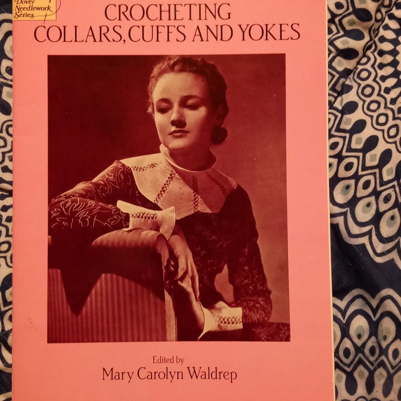 Crocheting Collars, Cuffs and Yokes