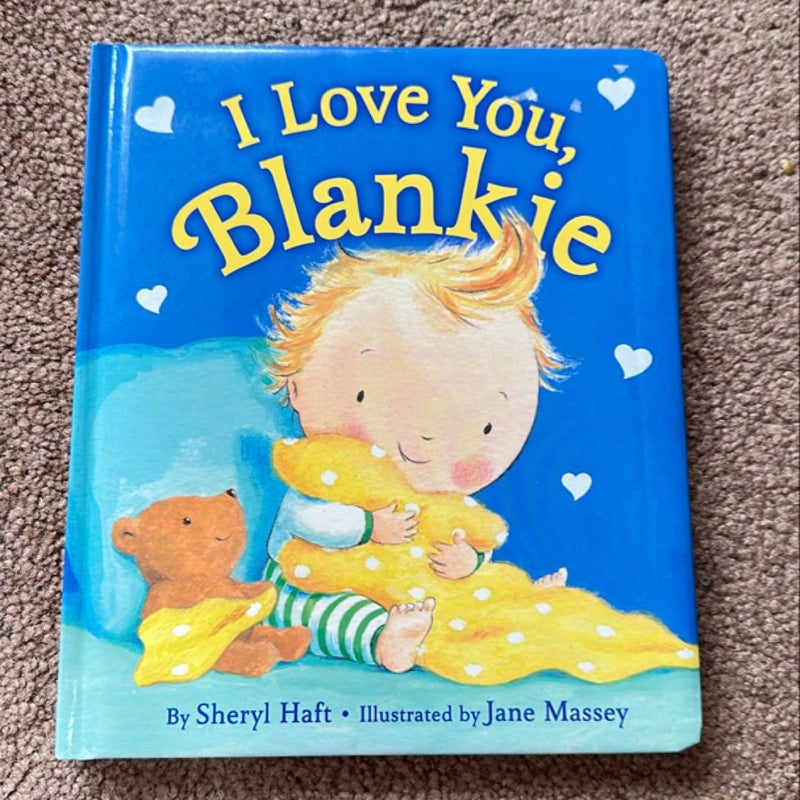 I Love You, Blankie