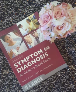 Symptom to Diagnosis: an Evidence Based Guide, Second Edition