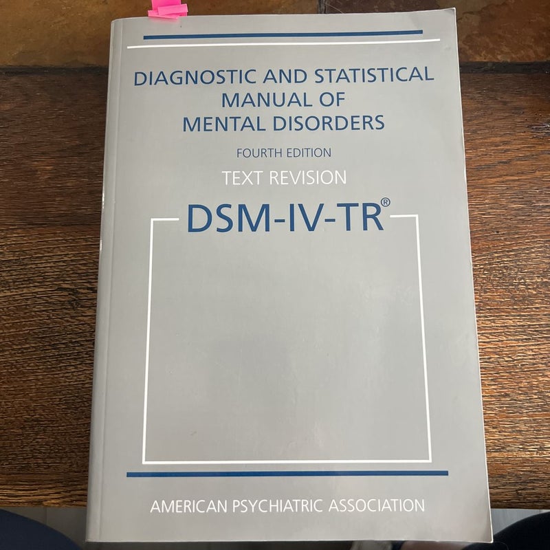 Diagnostic and Statistical Manual of Mental Disorders