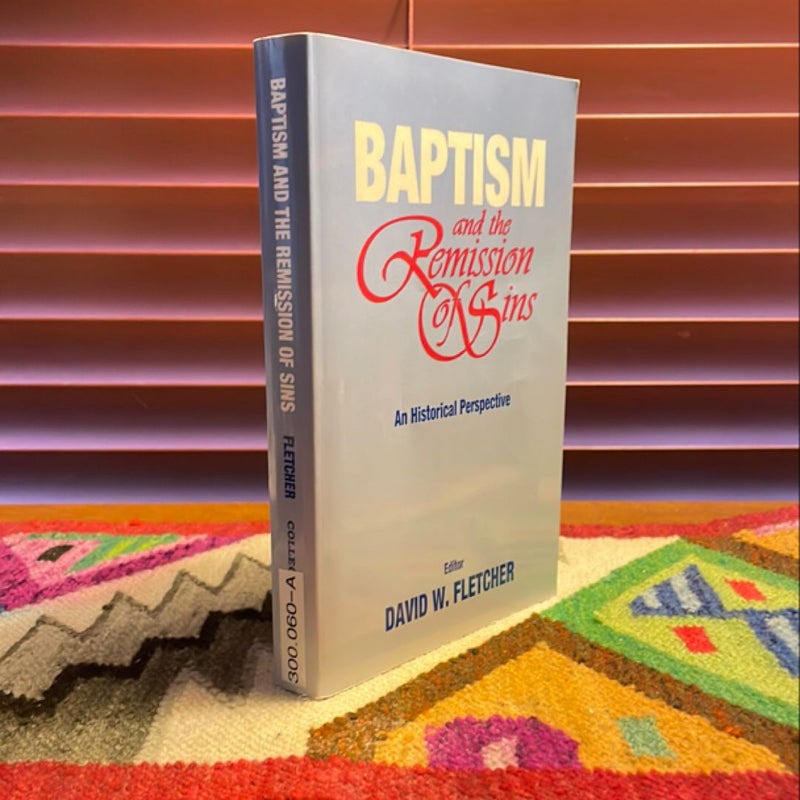 Baptism and the Remission of Sins