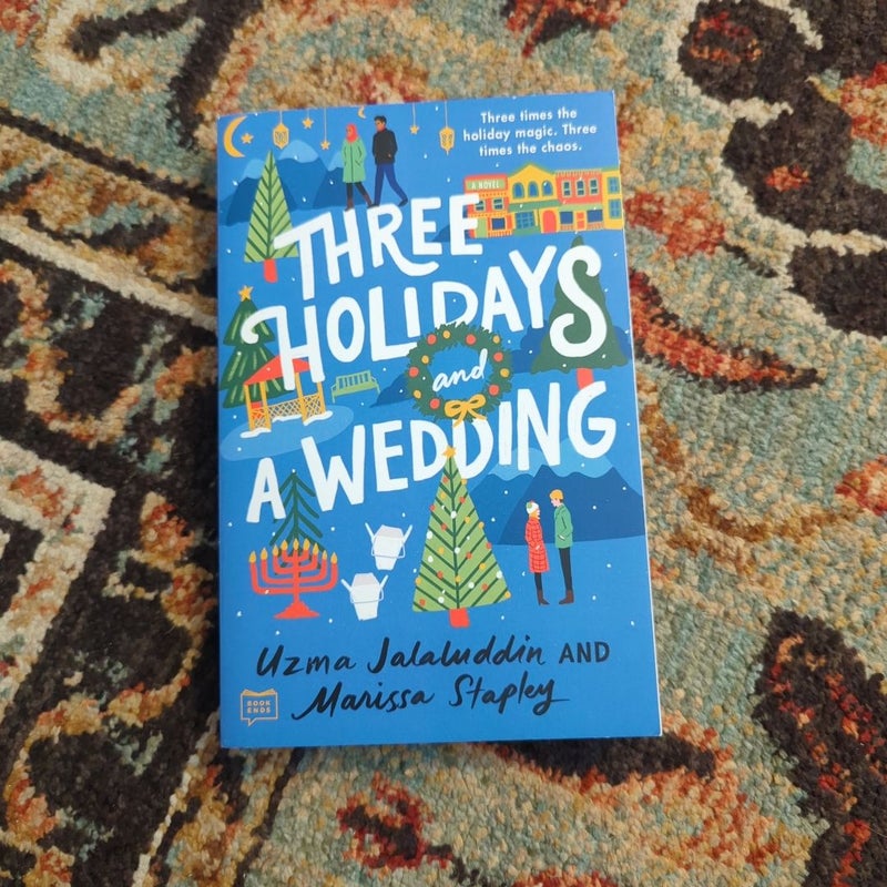 Three Holidays and a Wedding