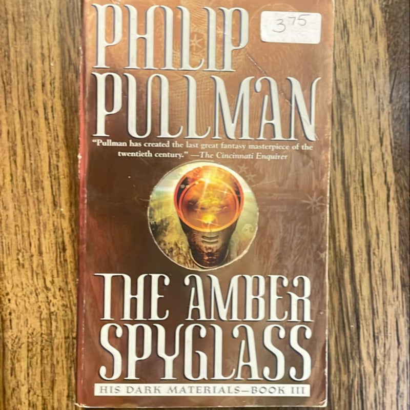 His Dark Materials: the Amber Spyglass (Book 3)