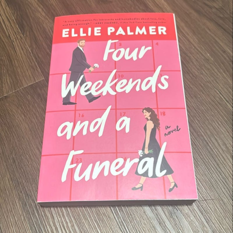 Four Weekends and a Funeral