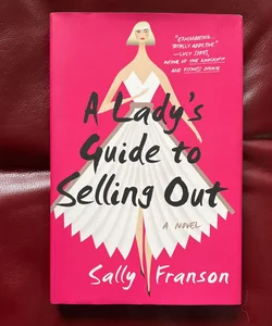 A Lady's Guide to Selling Out