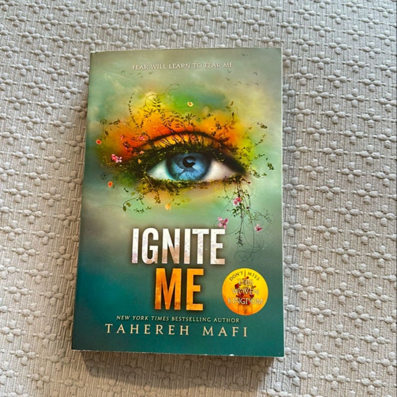 Ignite Me