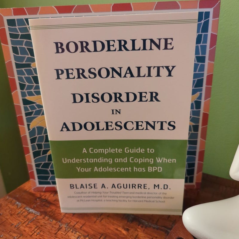 Borderline Personality Disorder in Adolescents, 2nd Edition