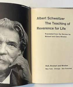 Albert Schweitzer: The Teaching of Reverence for Life