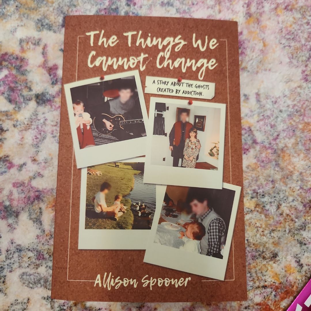 The Things We Cannot Change