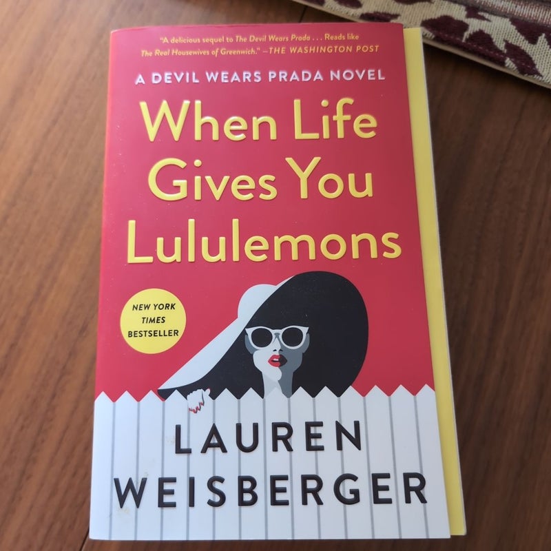 When Life Gives You Lululemons & Revenge Wears Prada