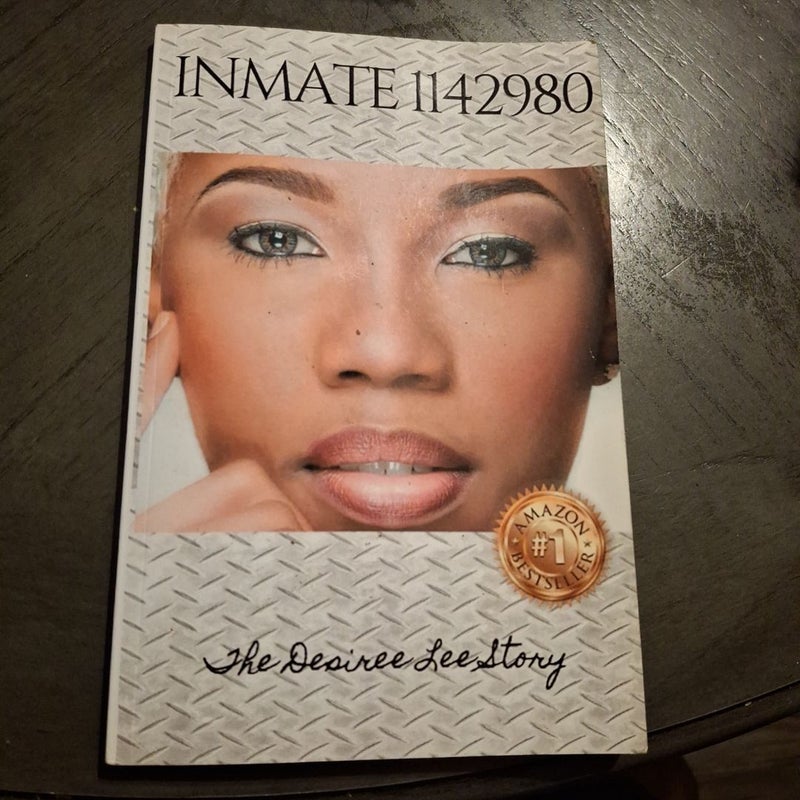 Inmate 1142980 the Desiree Lee Story