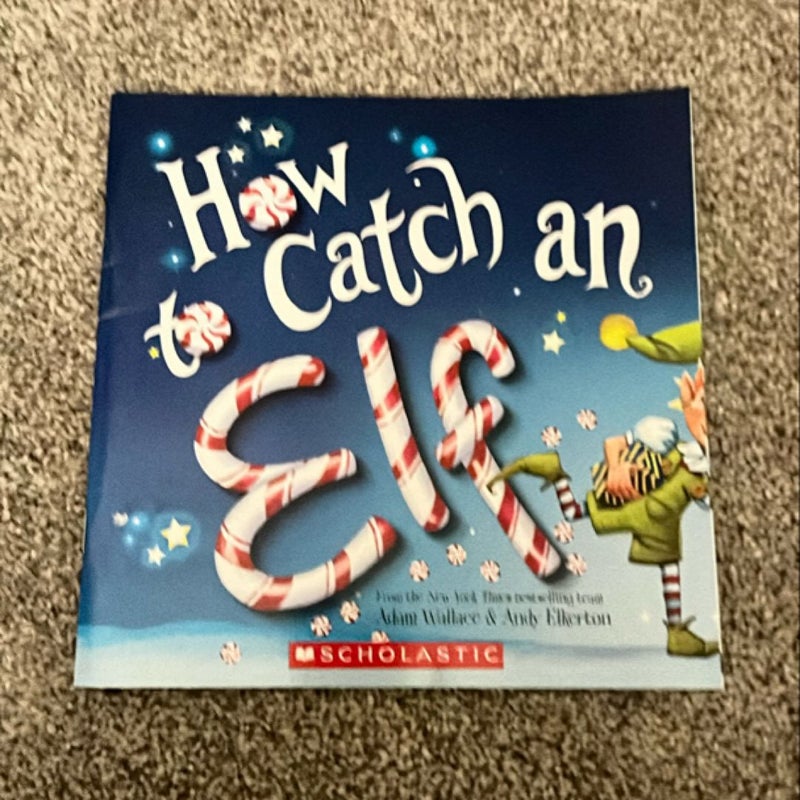 How to Catch an Elf