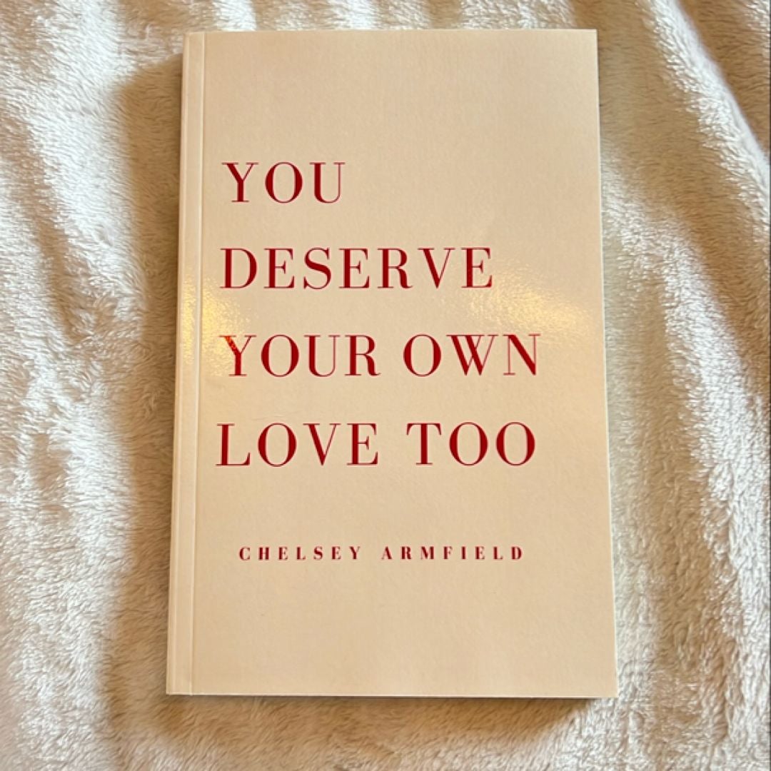 You Deserve Your Own Love Too