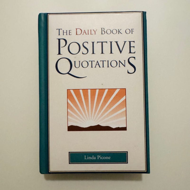 The Daily Book of Positive Quotations