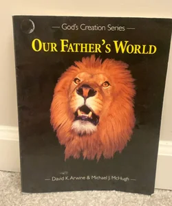 Our Father’s World 