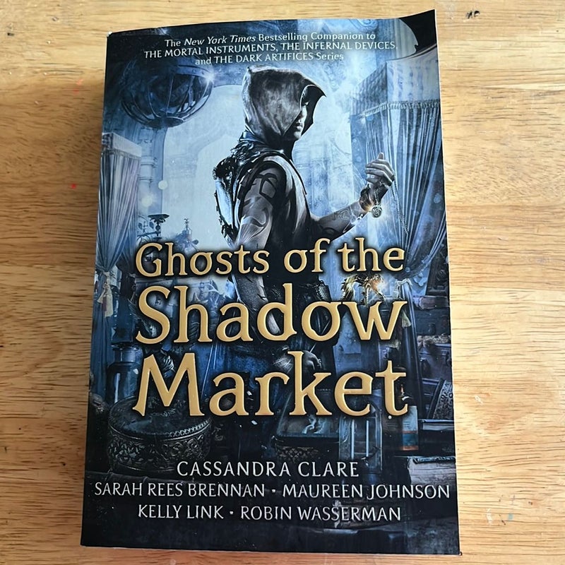 Ghosts of the Shadow Market