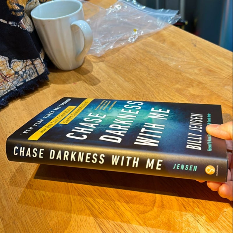 Chase Darkness with Me * 1st Ed /2nd