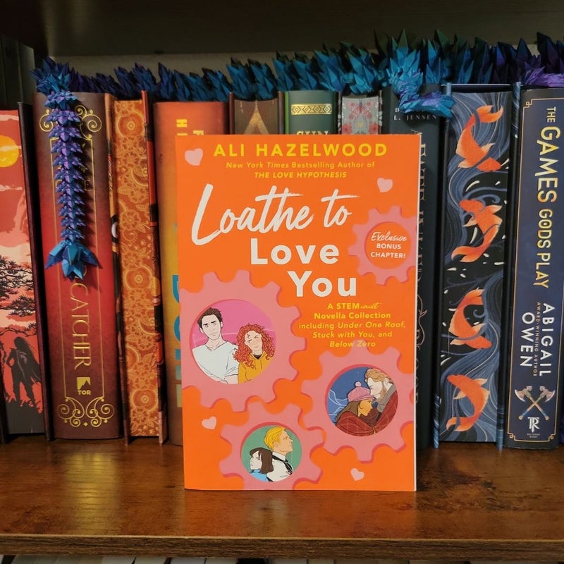 Loathe to Love You (SIGNED)