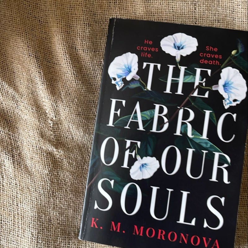 The Fabric of Our Souls