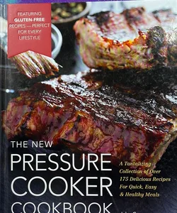 The new pressure cooker cookbook