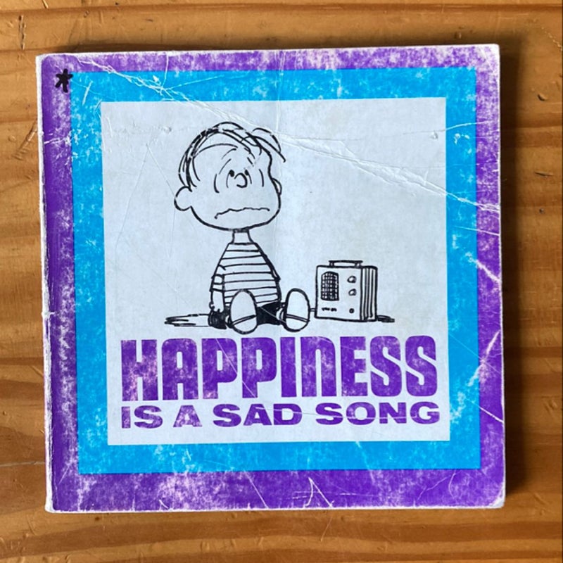 Happiness is a Sad Song