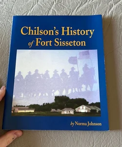 Chilson's History of Fort Sisseton