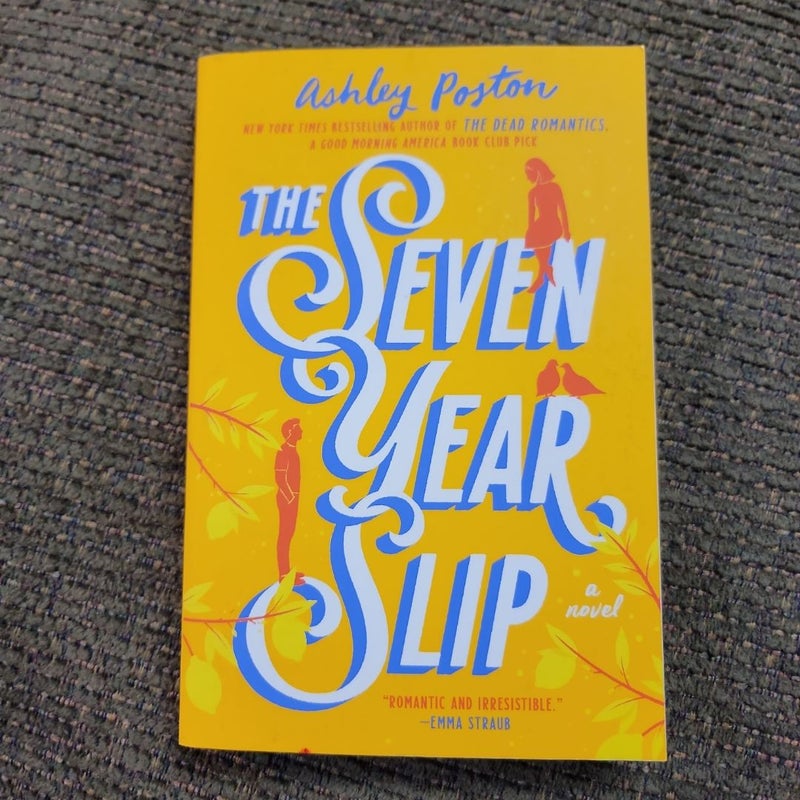 The Seven Year Slip