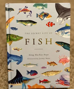The Secret Life of Fish