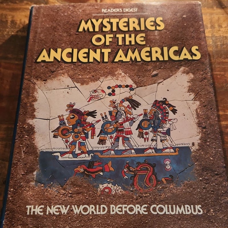 Mysteries of the Ancient Americas