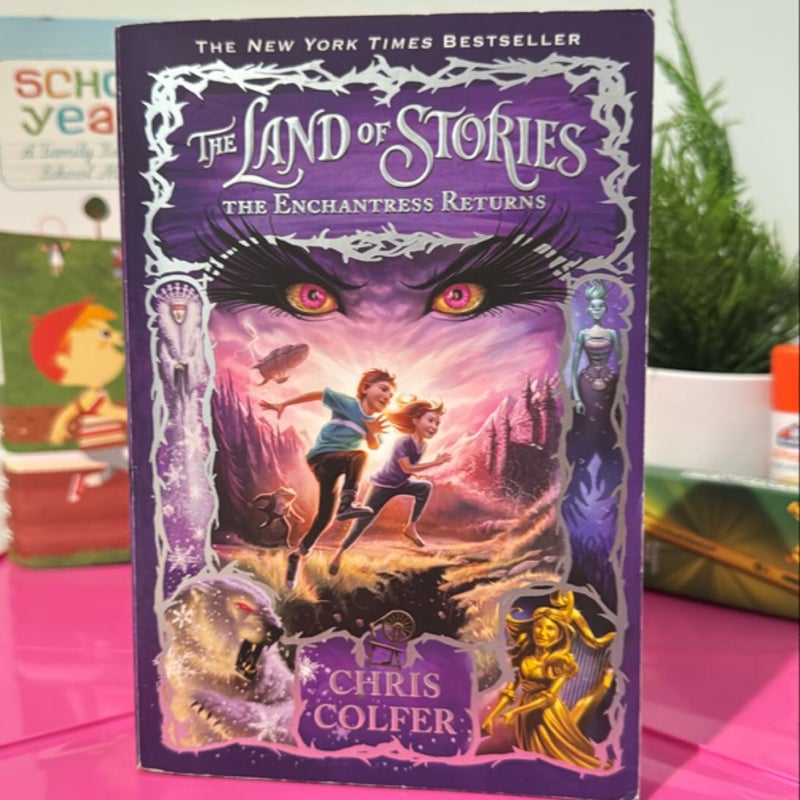 The Land of Stories: the Enchantress Returns