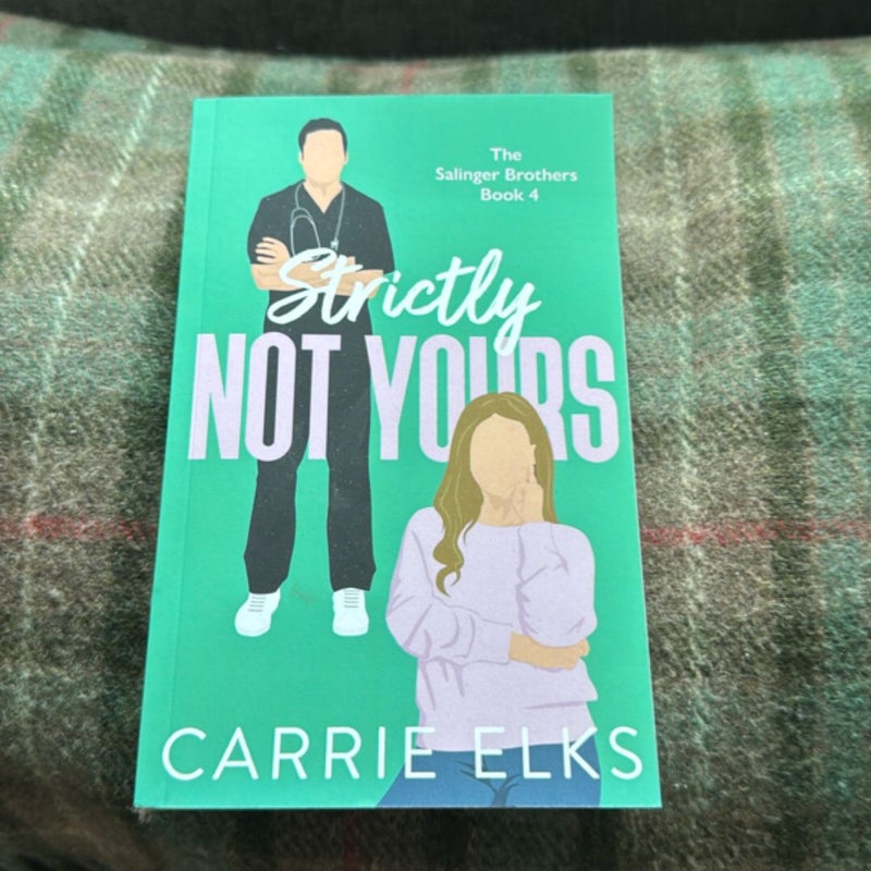 Strictly Not Yours
