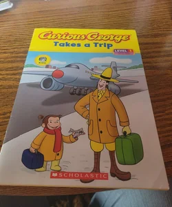 Curious George Takes a Trip