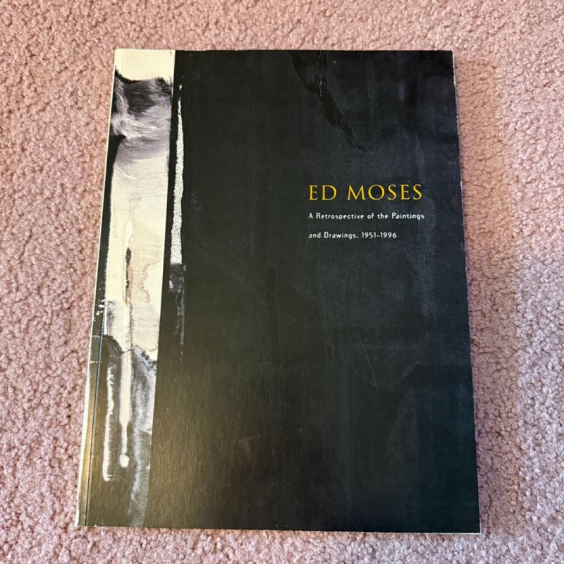 Ed Moses -A Retrospective of the Paintings and Drawings, 1951-1996 by ...