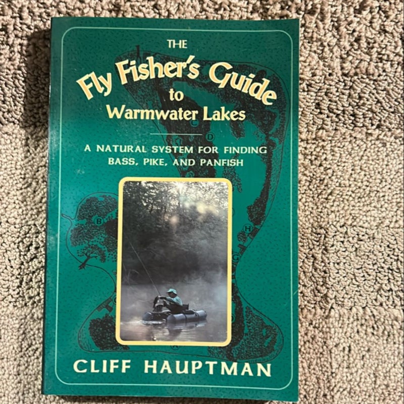 The Fly Fisher's Guide to Warmwater Lakes