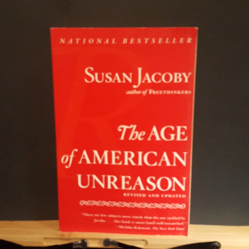 The Age of American Unreason