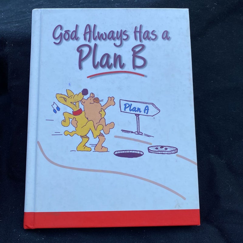 God Always Has A Plan B