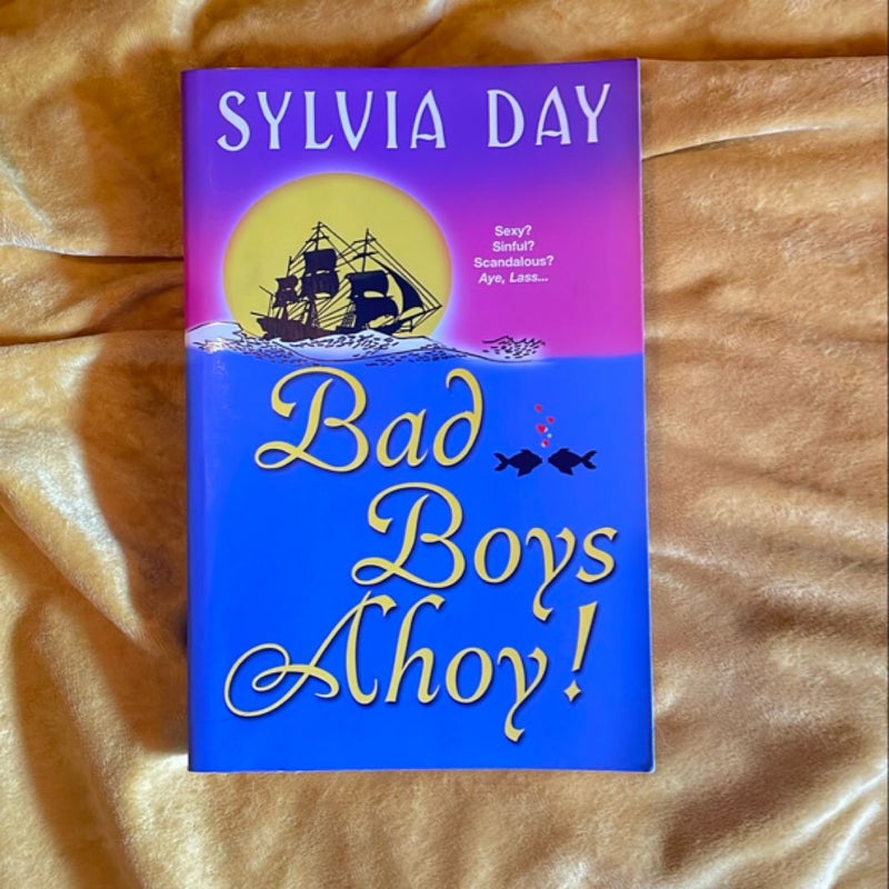 Bad Boys Ahoy!