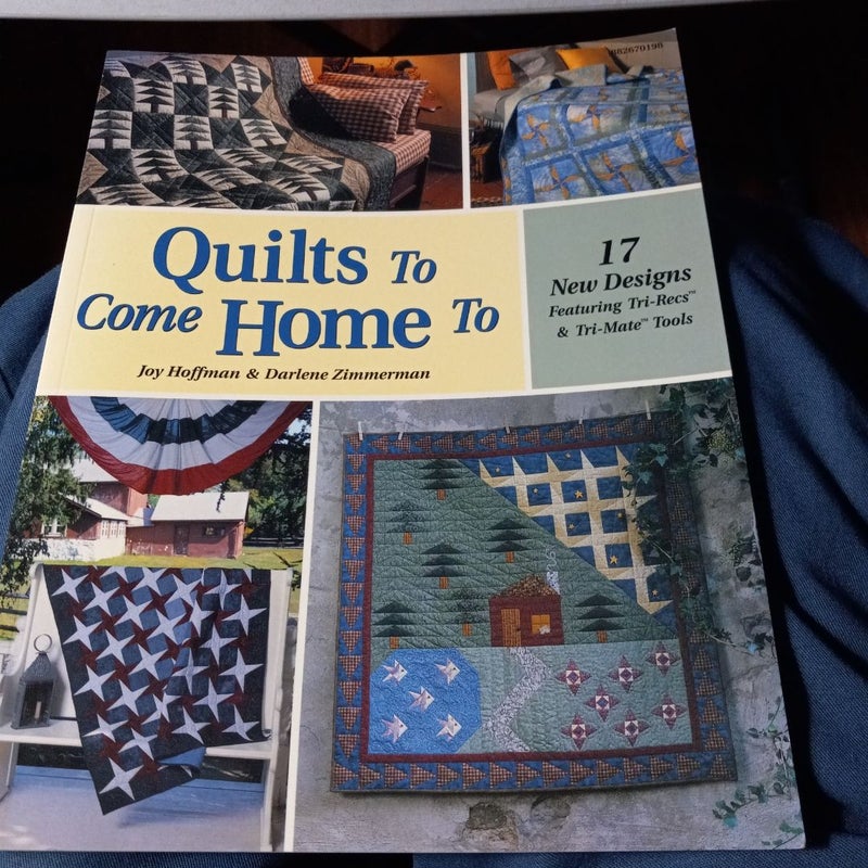 Quilts to Come Home To