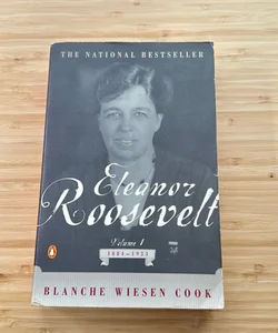 Eleanor Roosevelt, Volume 1