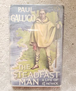 The Steadfast Man: A Life of St. Patrick (Bloomsbury Edition, 1958)