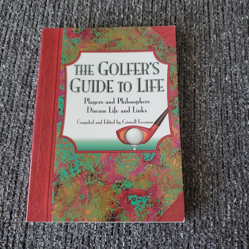 The Golfer's Guide to Life