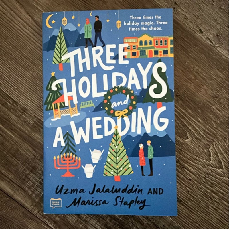 Three Holidays and a Wedding